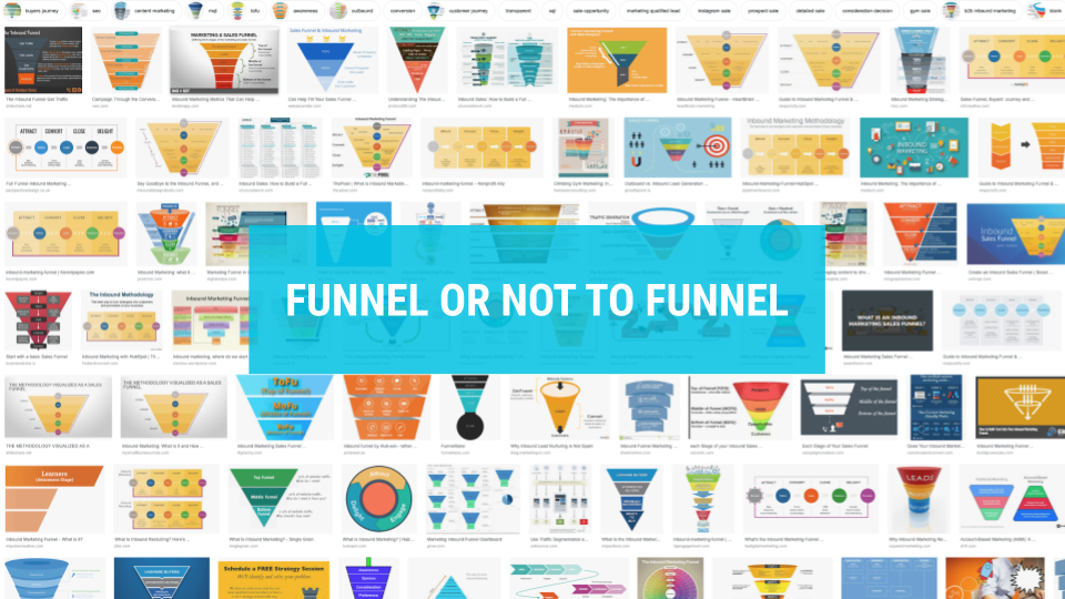 Funnel or not to Funnel